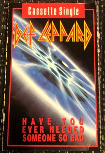 Def Leppard - Have You Ever Needed Someone So Bad | Releases | Discogs