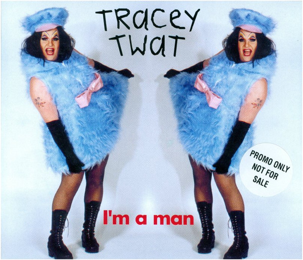 télécharger l'album Tracey Twat - Im A Man