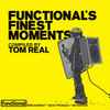 Tom Real - Functional's Finest Moments