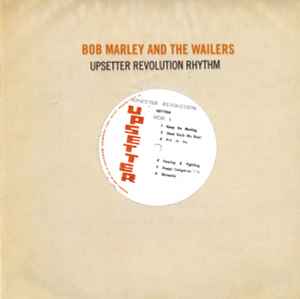 Upsetter Revolution Rhythm - Bob Marley & The Wailers