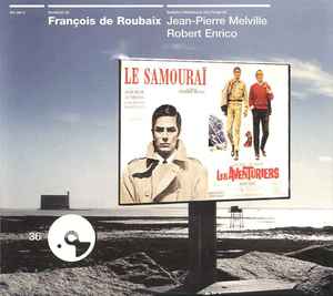 François De Roubaix - Les Aventuriers / Le Samouraï (Bandes Originales Des Films)