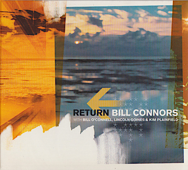 ill Connors With Bill O'Connell, Lincoln Goines & Kim Plainfield – Return