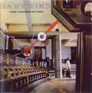 Quark, Strangeness And Charm - Hawkwind
