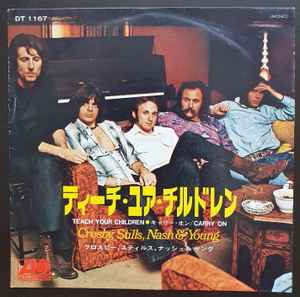 Crosby, Stills, Nash & Young - Teach Your Children / Carry On album cover