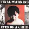 Final Warning (3) - Eyes Of A Child