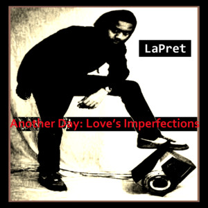 lataa albumi LaPret - Another Day Loves Imperfections