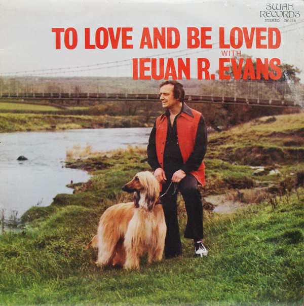 baixar álbum Ieuan R Evans - To Love And Be Loved