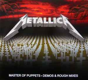 Metallica – Master Of Puppets - Demos & Rough Mixes (2021, CD) - Discogs