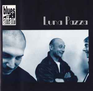 Pochette de l'album Blues Affair - Luna Pazza