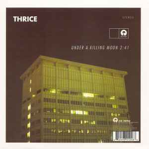 Thrice - Under A Killing Moon / For The Workforce, Drowning album cover