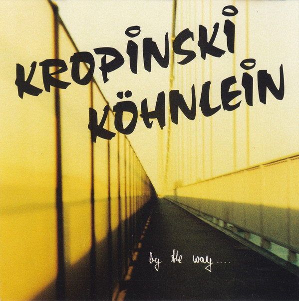 last ned album Kropinski Köhnlein - By The Way