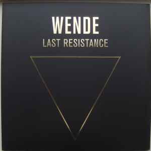 Wende* - Last Resistance