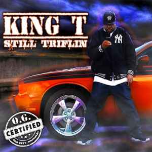 King Tee - Still Triflin