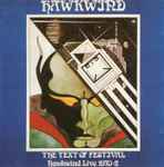 Cover of The Text Of Festival (Hawkwind Live 1970-2), 1992, CD