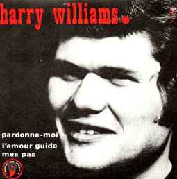 Harry Williams Verschu - Pardonne-Moi / L'Amour Guide Mes Pas album cover