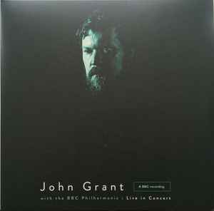 Live In Concert - John Grant With The BBC Philharmonic