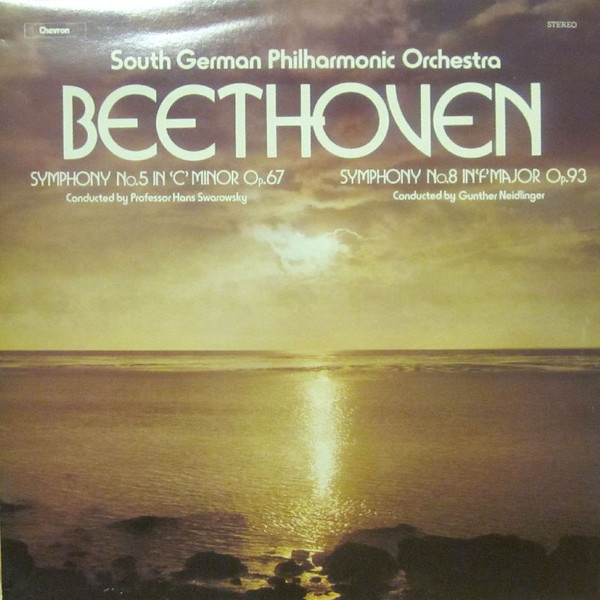 télécharger l'album South German Philharmonic Orchestra, Beethoven, Hans Swarowsky , Günther Neidlinger - Symphony Number 5 In C Major Opus 67 Symphony Number 8 In F Major Opus 93