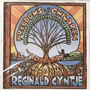 Reginald Cyntje - Freedom's Children: The Celebration album cover