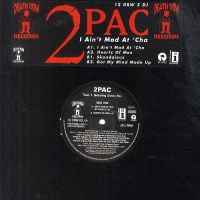 2Pac I Ain t Mad At Cha 1996 Vinyl Discogs