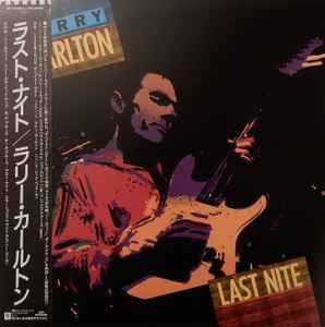 Larry Carlton – Last Nite (1987, Vinyl) - Discogs