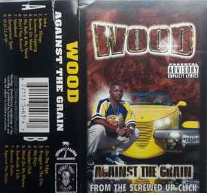 Wood – Against The Grain (2000, Cassette) - Discogs