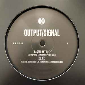 Output/Signal - Sacred Article, S.S.P.S.