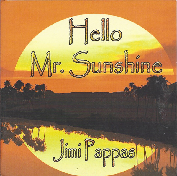 descargar álbum Jimi Pappas - Hello Mr Sunshine