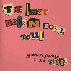 Graham Parker - The Last Rock'N'Roll Tour