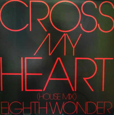 Eighth Wonder - Cross My Heart | Releases | Discogs