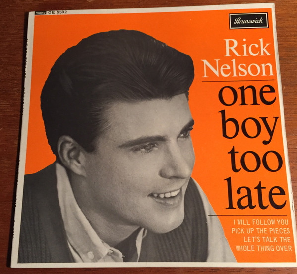 lataa albumi Rick Nelson - One Boy Too Late