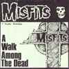 Misfits - A Walk Among The Dead (7 Studio Outtakes)