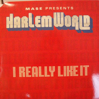 Harlem World – I Really Like It / Meaning Of Family