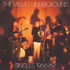 The Velvet Underground - Singles 1966-69