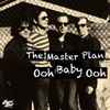 The Master Plan - Ooh Baby Ooh