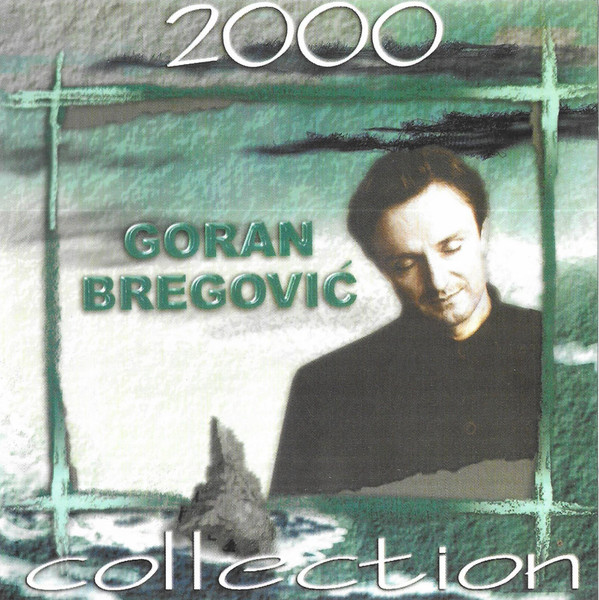 descargar álbum Goran Bregović - Collection 2000