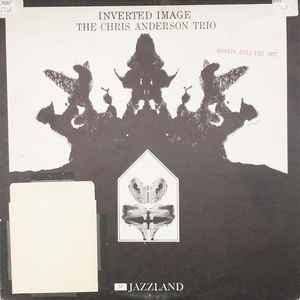 The Chris Anderson Trio – Inverted Image (1961, Vinyl) - Discogs