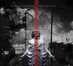 Infernal Bizarre - Prometeusz album cover