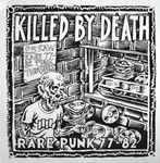 Cover of Killed By Death (Rare Punk 77-82), , Vinyl