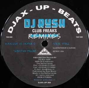 Club Freaks (Remixes) - DJ Rush