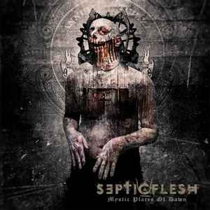 Septic Flesh - Mystic Places Of Dawn album cover