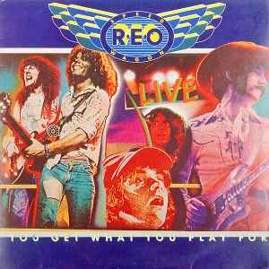 REO Speedwagon - You Get What You Play For album cover