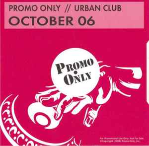 Promo Only Urban Club: October 2006 (2006, CD) - Discogs