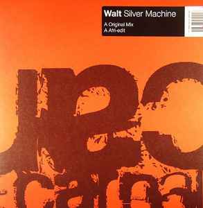 Silver Machine - Walt