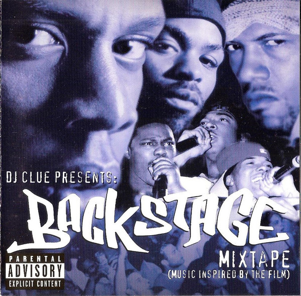 last ned album DJ Clue - Presents Backstage Mixtape Music Inspired By The Film