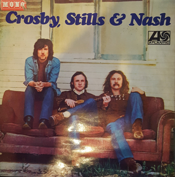 Crosby, Stills & Nash – Crosby, Stills & Nash (1969, Vinyl) - Discogs