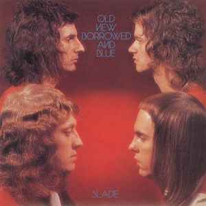 Slade - Old New Borrowed And Blue album cover