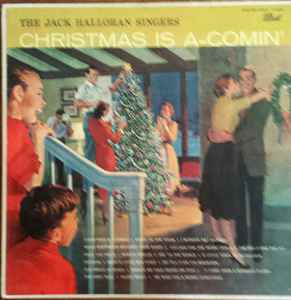 The Jack Halloran Singers - Christmas Is A-Comin' album cover