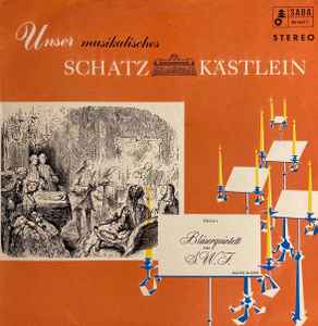 Bläserquintett Des Südwestfunks, Baden-Baden - Unser Musikalisches Schatzkästlein album cover