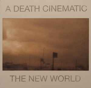 A Death Cinematic - The New World