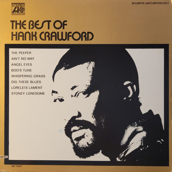 Обложка конверта виниловой пластинки Hank Crawford - The Best Of Hank Crawford
